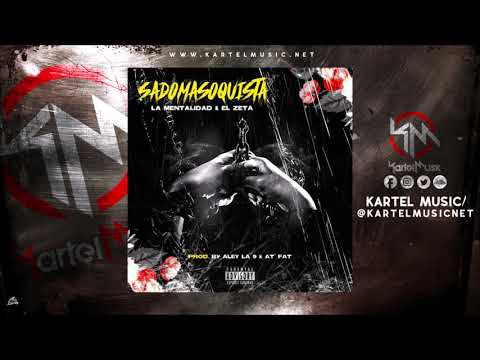 La Mentalidad Ft El Zeta - Sadomasoquista (Audio Oficial)