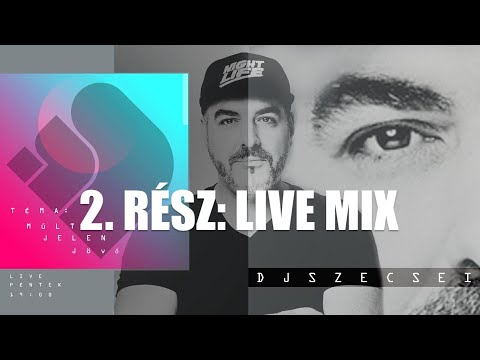 SZECSEI - DJ SoundPro - 2. rész: Live Mix - 2017.03.13.