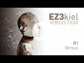 EZ3kiel - Versus Tour #1 Versus 