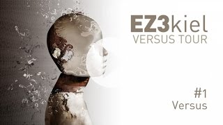 EZ3kiel - Versus Tour #1 Versus