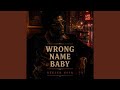 Wrong Name Baby