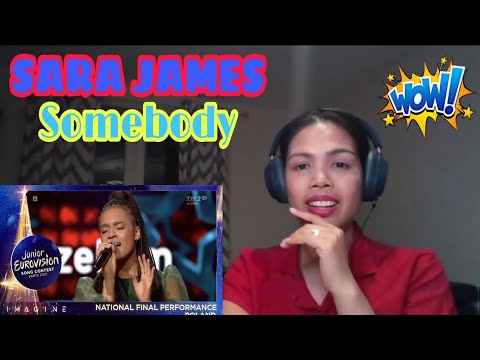 Its MyrnaG REACTS TO Sara James - Somebody-Poland-National Final Performance -Junior Eurovision 2021