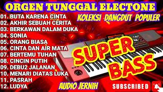Download lagu ORGEN TUNGGAL ELECTONE ALBUM BUTA KARENA CINTA AKHIR SEBUAH CERITA SONIA ORANG BIASA mp3