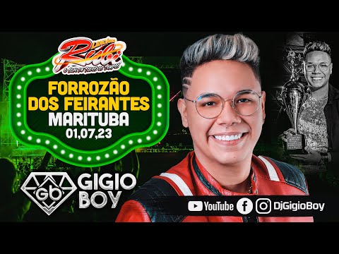 CD AO VIVO GIGIO BOY NO FORRÓ DOS FEIRANTES EM MARITUBA - NOVO LENDÁRIO RUBI - 01,07,23