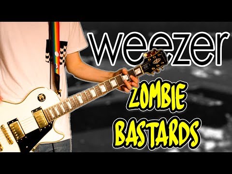 Weezer - Zombie Bastards Guitar Cover