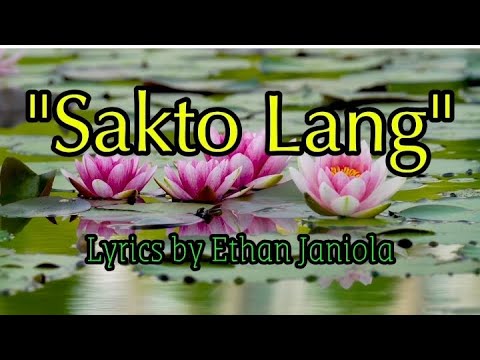 "Sakto Lang"