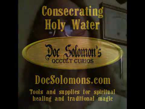 Solomonic Consecration of Holy Water (1-11-17)
