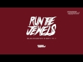 Run The Jewels - "Blockbuster Night Part 1 ...