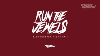 Run The Jewels - "Blockbuster Night Part 1"