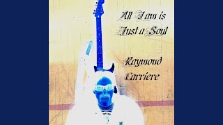 All I Am Is Just a Soul
