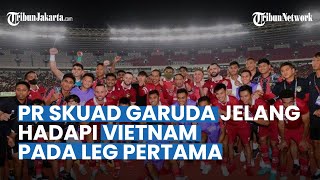 Jelang Skuad Garuda Jalani Leg Pertama Semifinal Lawan Vietnam, Harus Bisa Manfaatkan Partai Kandang