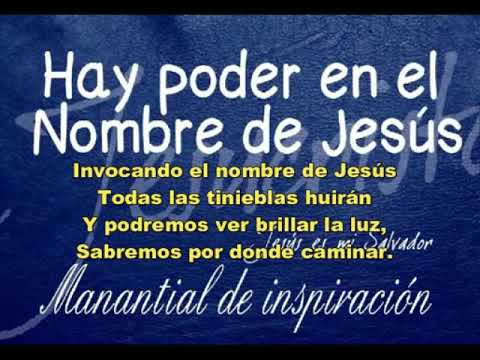 4. Hay poder en el nombre de Jesús manantial de inspiración