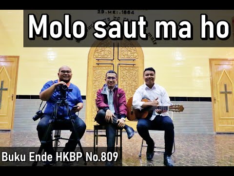 MOLO SAUT MA HO (B.E. HKBP No.809) - Pdt. Firdaus Hutasoit, S.Th