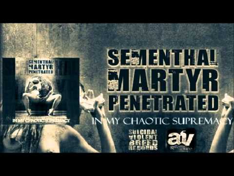 Sementhal Martyr Penetrated - Humanity's Cracked Souls (New Song 2012)