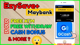 Maybank EzySave+ Review: FREE ATM, FREE Withdraw and more | GCash GSave