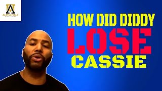 If Hypergamy Is Real Then How Did Diddy Lose Cassie (@Alpha Male Strategies - AMS )