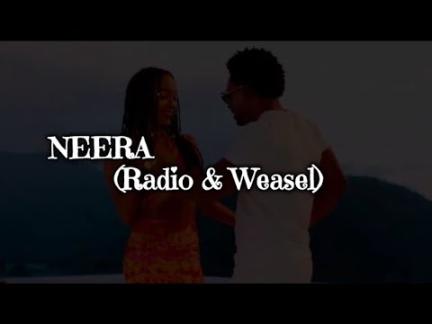 Neera - Radio & Weasel ( Goodlyfe )