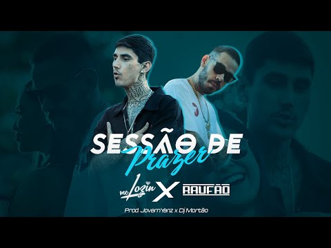 Mc Lozin x Raufão - Sessão de Prazer [Prod. Jovem Yanz x Dj Mortão]