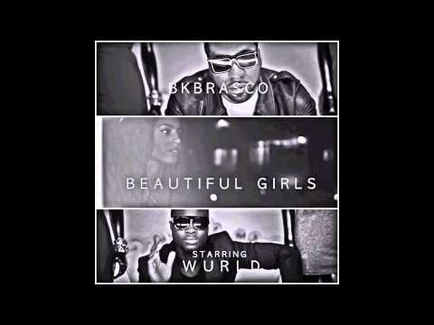 Brasco Feat WurlD - Beautiful girls (main)