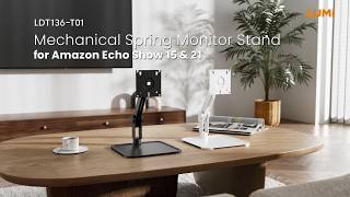 Mechanical Spring Monitor Stand for Amazon Echo Show 15 & 21 | LDT136-T01 | LUMI
