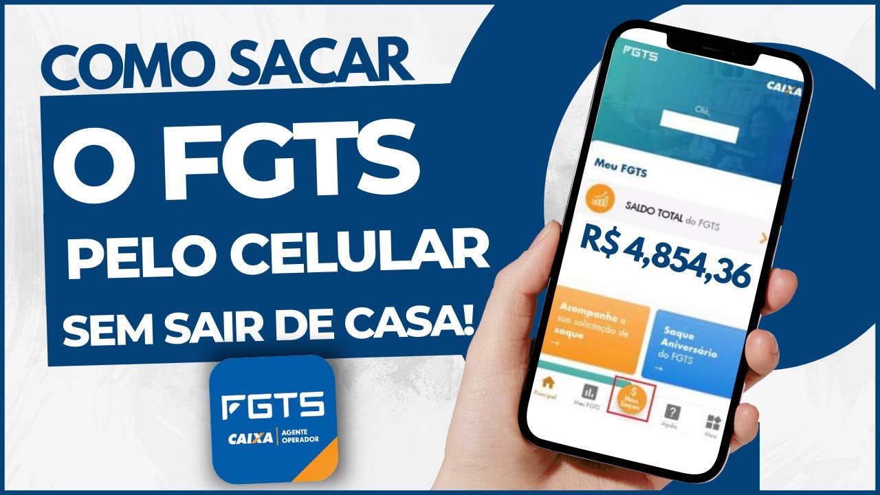 Como sacar o Fundo de Garantia pelo Aplicativo do Celular - FGTS