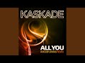 All You (Extended Mix) All You (Extended Mix)