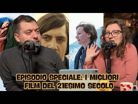 I nostri 10 Film Preferiti del 21° Secolo - Ep. 14 St. 2