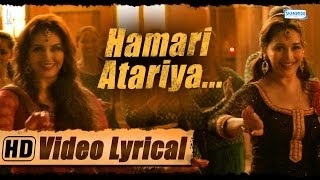 Hamari Atariya | Lyrical | Madhuri Dixit - Huma Qureshi | Dedh Ishqiya | HD