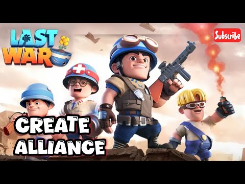 How to Create your Own Alliance in Last War