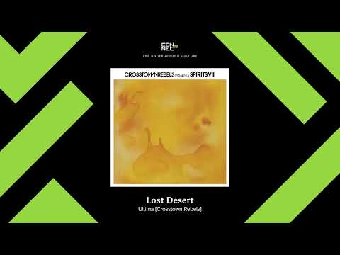 PREMIERE: Lost Desert - Ultima [Crosstown Rebels]