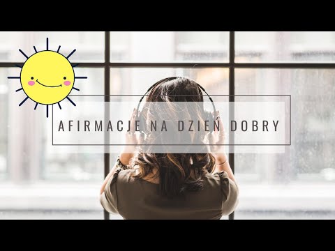 Afirmacje poranne | Witaj nowy dzień z uśmiechem 🤗☀️ | Dzień dobry!