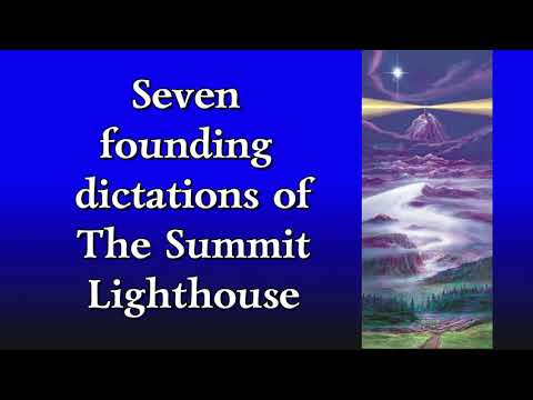 7 Founding Dictations of The Summit Lighthouse (8-7-58)