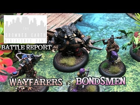 The Drowned Earth Battle Report - Ep 06 - Wayfarers vs. Bondsmen