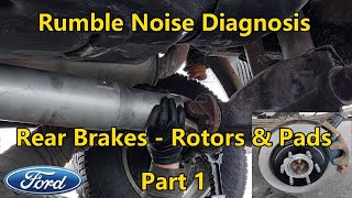 Rumble Noise Diagnosis & Rear Brakes - Rotors & Pads - Part 1 - 2016 Ford F-150 - 3.5
