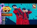Akash और Vivek के बरफी के ने मचाई धूम Super Dancer Chapter 2
