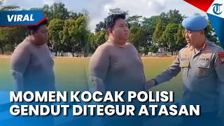 MOMEN KOCAK Polisi Gendut Ditegur Atasan, Dapat 'PR' Turunkan Berat Badan Sampai 30 Kg saat Puasa