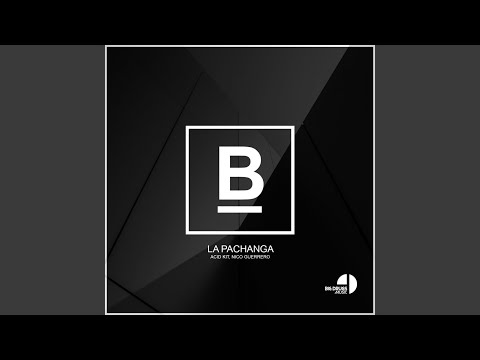 La Pachanga (Original Mix)