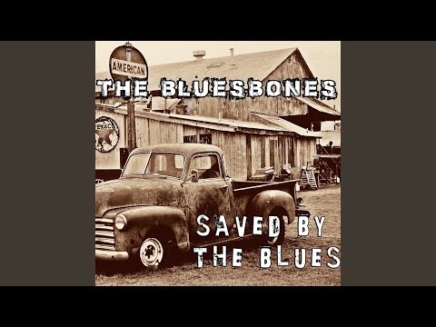 Saved By the Blues
