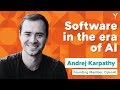 Andrej Karpathy Software Is Changing Again