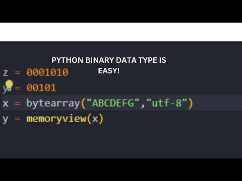 Binary Data Type In Python So Easy