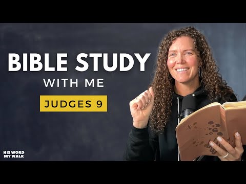 Judges 9 | Why Abimelech Murdered His Brothers [Bible Study WITH Me]
