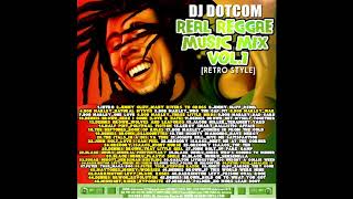 DJ DOTCOM PRESENTS REAL REGGAE MUSIC RETRO STYLE {ULTIMATE COLLECTION}