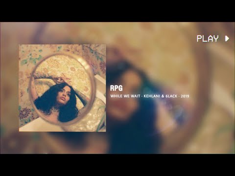 rpg - kehlani ft. 6lack // 639Hz, D#5 conversion