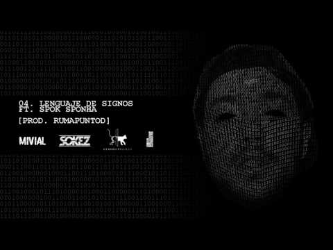 SOKEZ - LENGUAJE DE SIGNOS FT. SPOK SPONHA [PROD. SANDROJEEAWOCK]