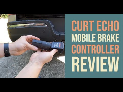 Reviewing the Curt Echo Mobile Wireless Bluetooth Brake Controller