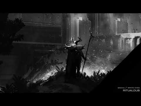Sadhu - Ritualdub [White Eyes Remix]