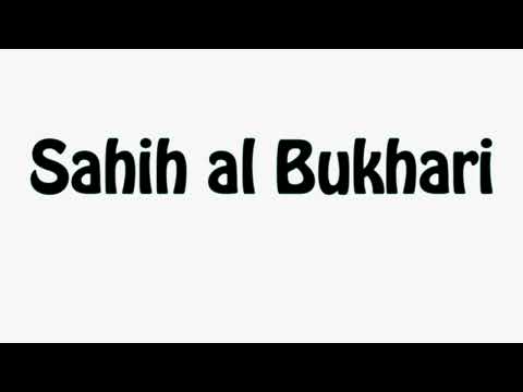 Learn How To Pronounce Sahih al Bukhari