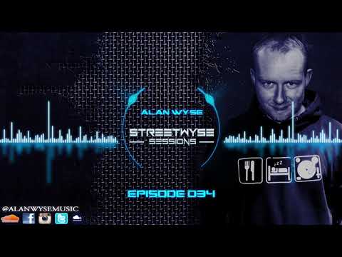 Alan Wyse - StreetWyse Sessions 034 [Afterhours.FM]