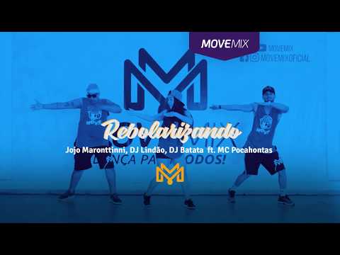 Rebolarizando - ojo Maronttinni, DJ Lindão, DJ Batata  ft. MC Pocahontas ( Coreografia Move mix )