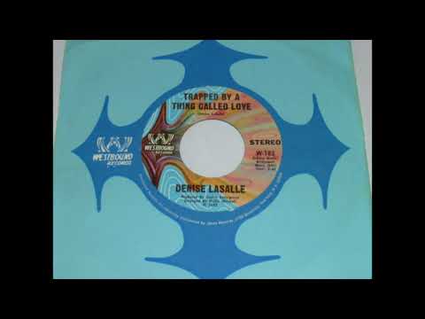 Denise LaSalle - Trapped By A Thing Called Love  45rpm